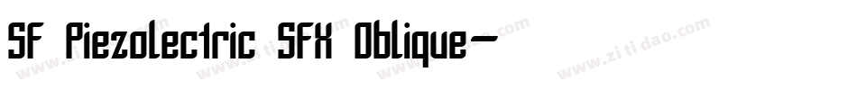 SF Piezolectric SFX Oblique字体转换